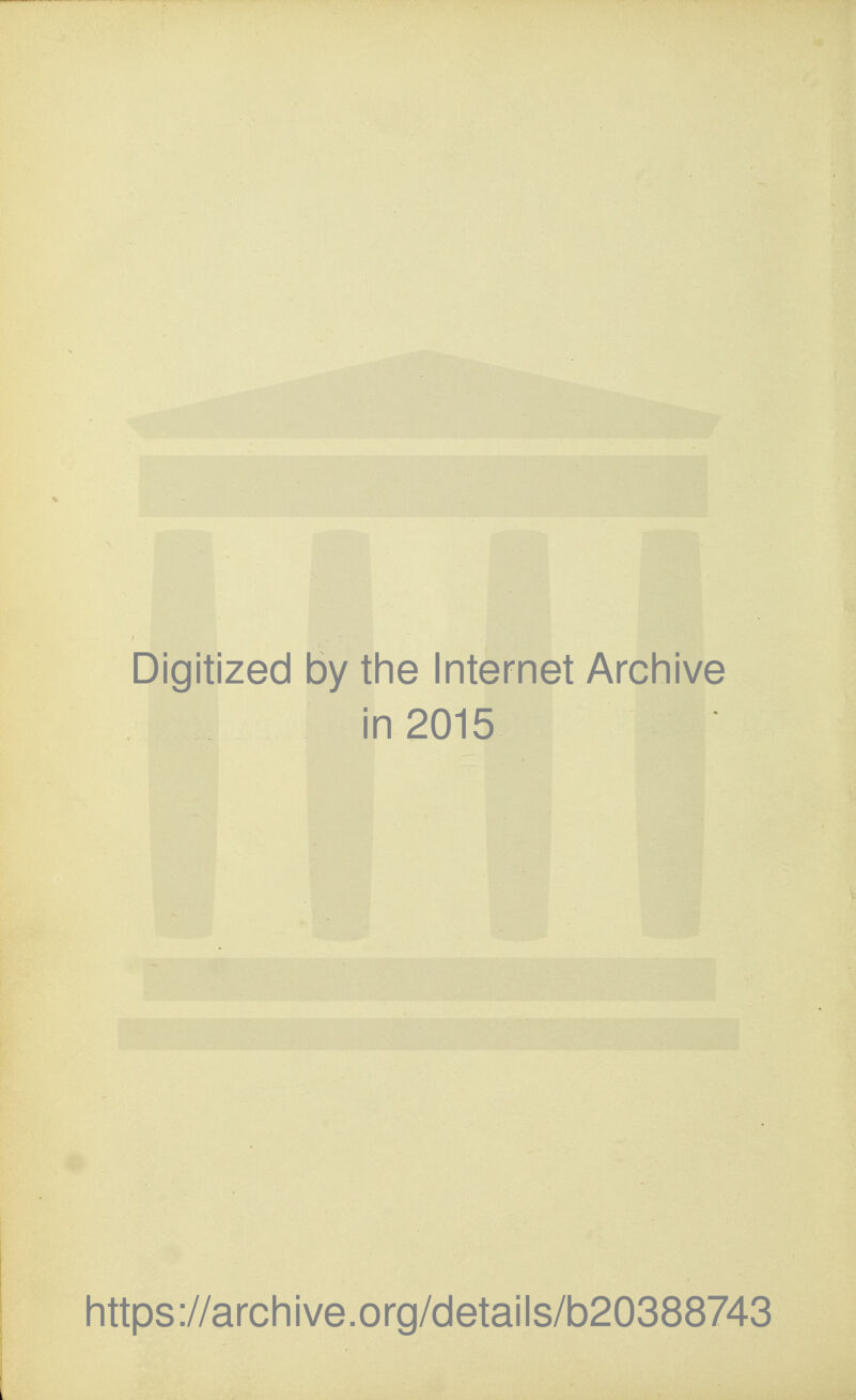 Digitized by tine Internet Arcliive in 2015 https://archive.org/details/b20388743
