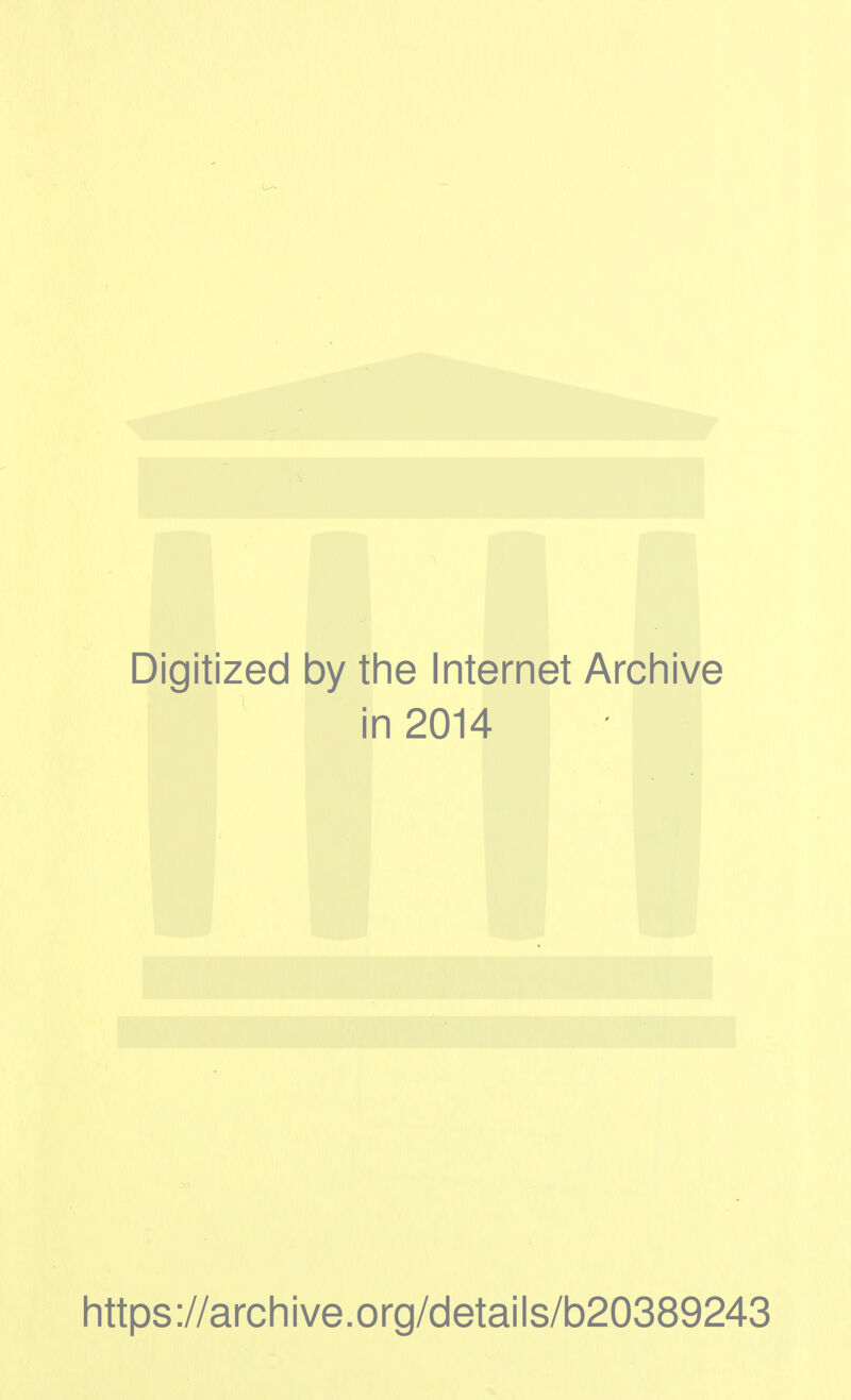 Digitized 1 by tine Internet Arcliive in 2014 Iittps://arcliive.org/details/b20389243