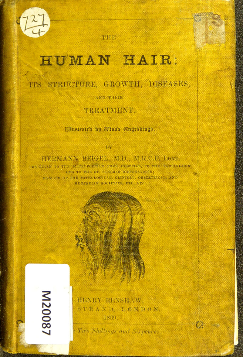 Til 10 HUMAN HAIR: I 11 y ^iliUCTURE, GROWTH, DISEASES, \