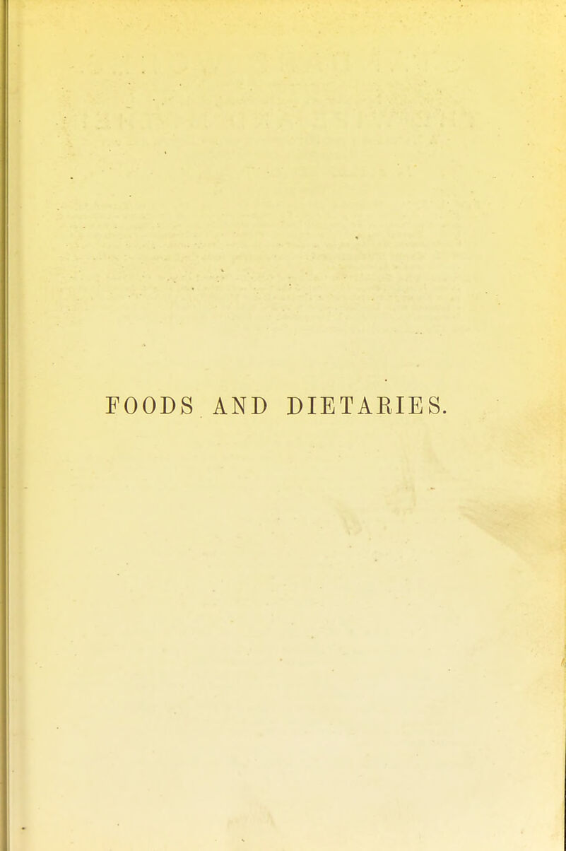 FOODS AND DIETAEIES.