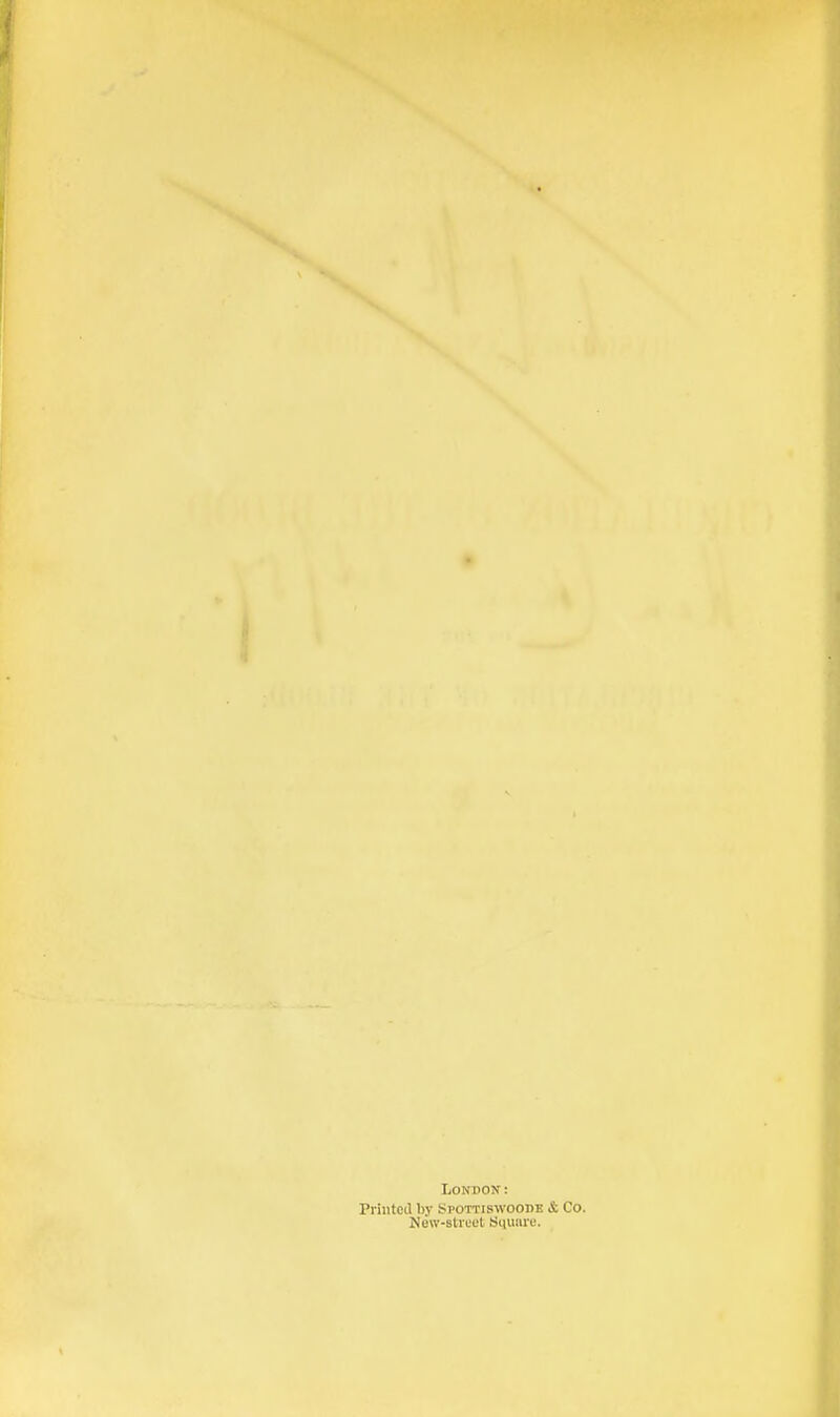 IjONDon: Piiiitcil by SpoTTiswoonE & Co. New-street Siiuiire.