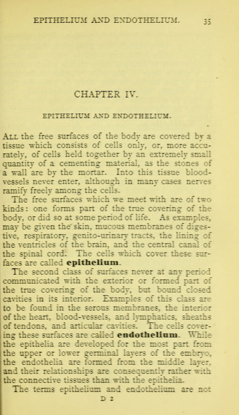 EPITHELI*::.! AXD Z::^ jTHZlIV:.!. CHAPTER IV. tissue Silica consists :: : rarely, of cells held zzk t.: quantity : : i rentnr'-r z a wall are zj zz.t zz.:mz. vessels never enrer. ^.zz z ramify freelv in :zz~.zz : t The free's-v. - kinds: one :ir: :: body, or did s: a: 5:i:ie;e: may be given :he sk:-. zz.'i : tive, respiratory, Cr:i:::- ir la.fs ::t epitlielimn. the true crve-r.r :: :-r_'::i7. ofthehfir :::: i-vesst:? i-i r^zjiz zs oftend:i.5 zzi z:'.:z.z: :: : t: . :t . ing :bese sirii.es izz .i. ti endottLeliam the er::i:e;:2 ire ievelrjei :-e zi:f: zi and : rr.;.:.:-5^:7 ? z:- :: ziz zzzz.:.-^ ti:: the ::r.r.T::/ 7 T f 5 .:t5 :r.:.7. ■ t: -.r..:.
