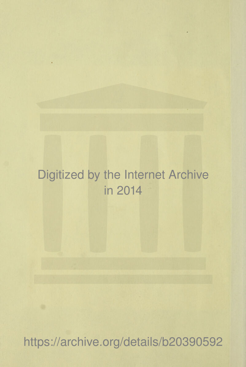 Digitized by the Internet Archive in 2014 https://archive.org/details/b20390592