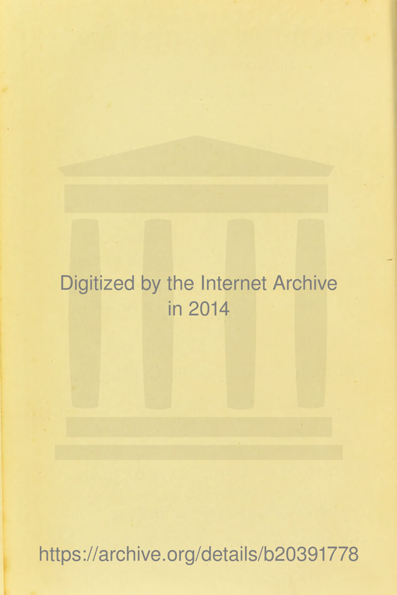 Digitized by the Internet Archive in 2014 https://archive.org/details/b20391778