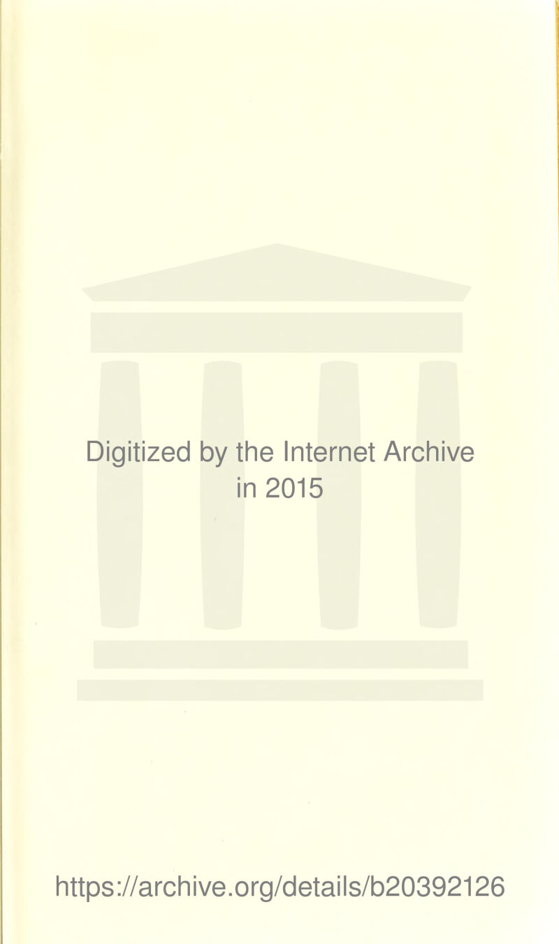 Digitized by the Internet Archive in 2015 https://arcliive.org/details/b20392126