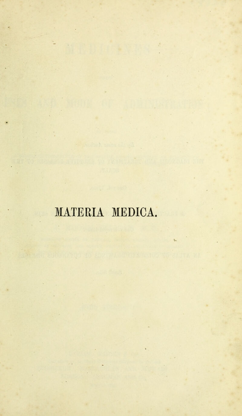 MATERIA MEDICA.