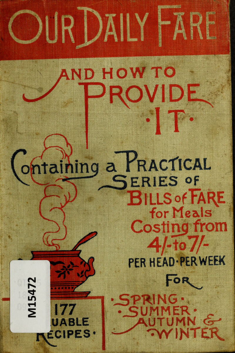 ND HOWTO PROVIDE 1 ' '^ G^tai^inq aTRACflCAL ERIES Bills of Far]e for Meals Costing from PER HEAD'PER WEEK