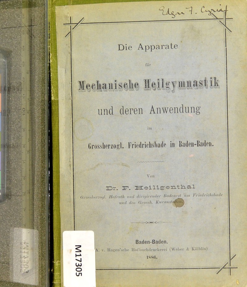 St für m. ,^ Iii und deren Anwendung nn Crosslierzogl. Friedrielisbade in Baden-Baden. Von 3Dr. :F. I3:eilig-erLtliLa.l aros.Hhn'zo{,l IJofrath und dirnjirenäer Badearzt^ <nn Frledrichshade und den Gronsh. Kwanstc^^^ O Baden-Baden. P^PRi,e;on'sclie 1 lofbiiclKlruckorci (Wfil)or & KJilbUn)