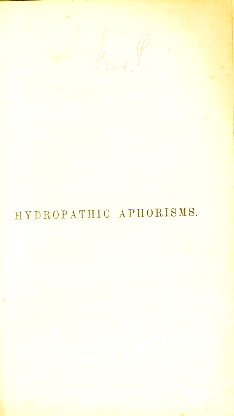 HYDROPATHIC APHORISMS.