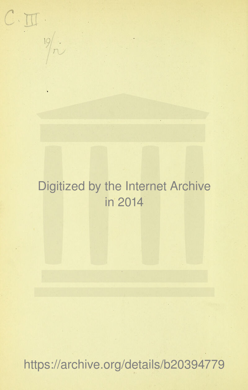 Digitized by the Internet Archive in 2014 https://archive.org/details/b20394779