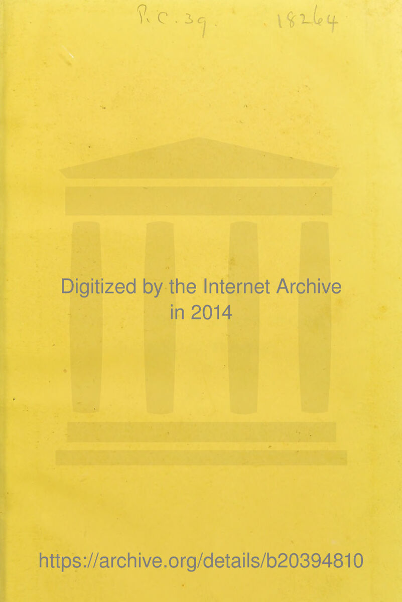 V, c. i Digitized by the Internet Archive in 2014 https://archive.org/details/b20394810