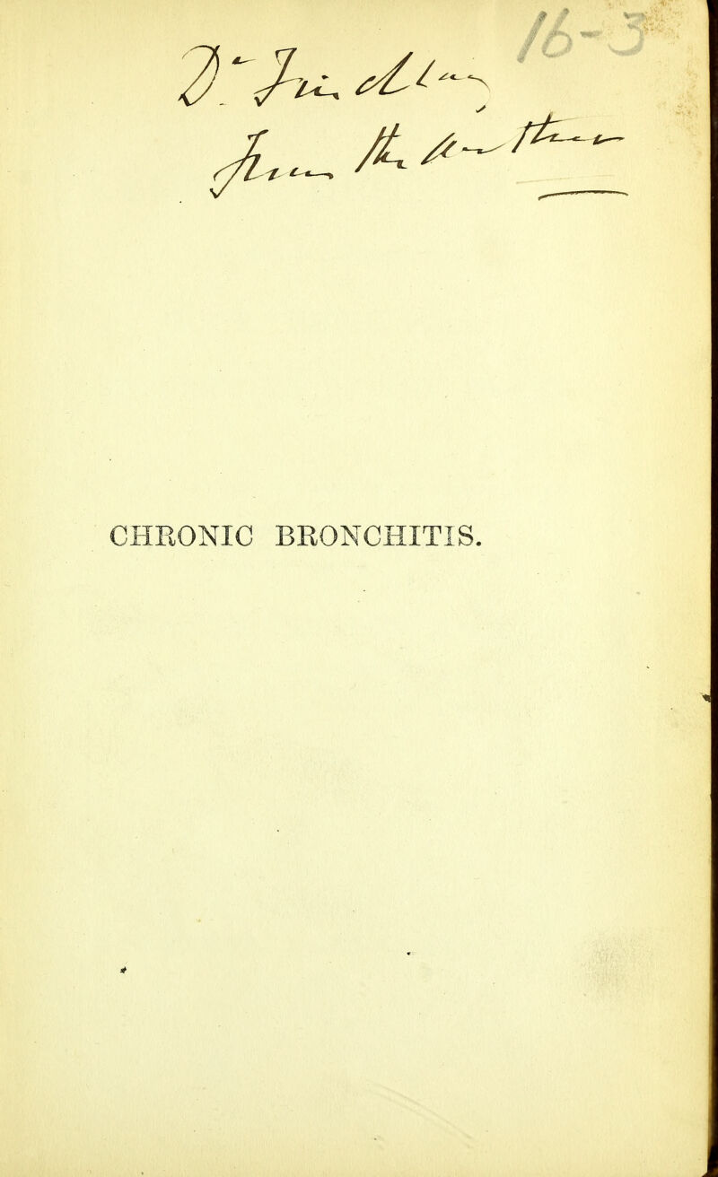 CHRONIC BRONCHITIS.