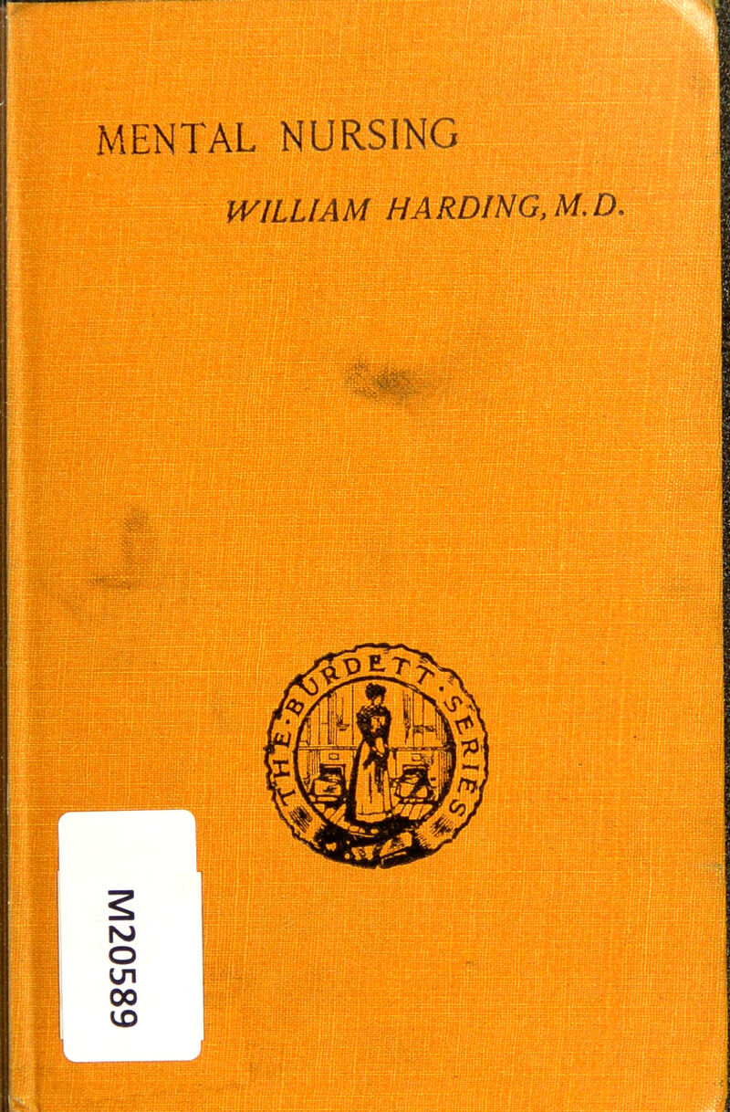 MENTAL NURSING WILLIAM HARDING,M.D.