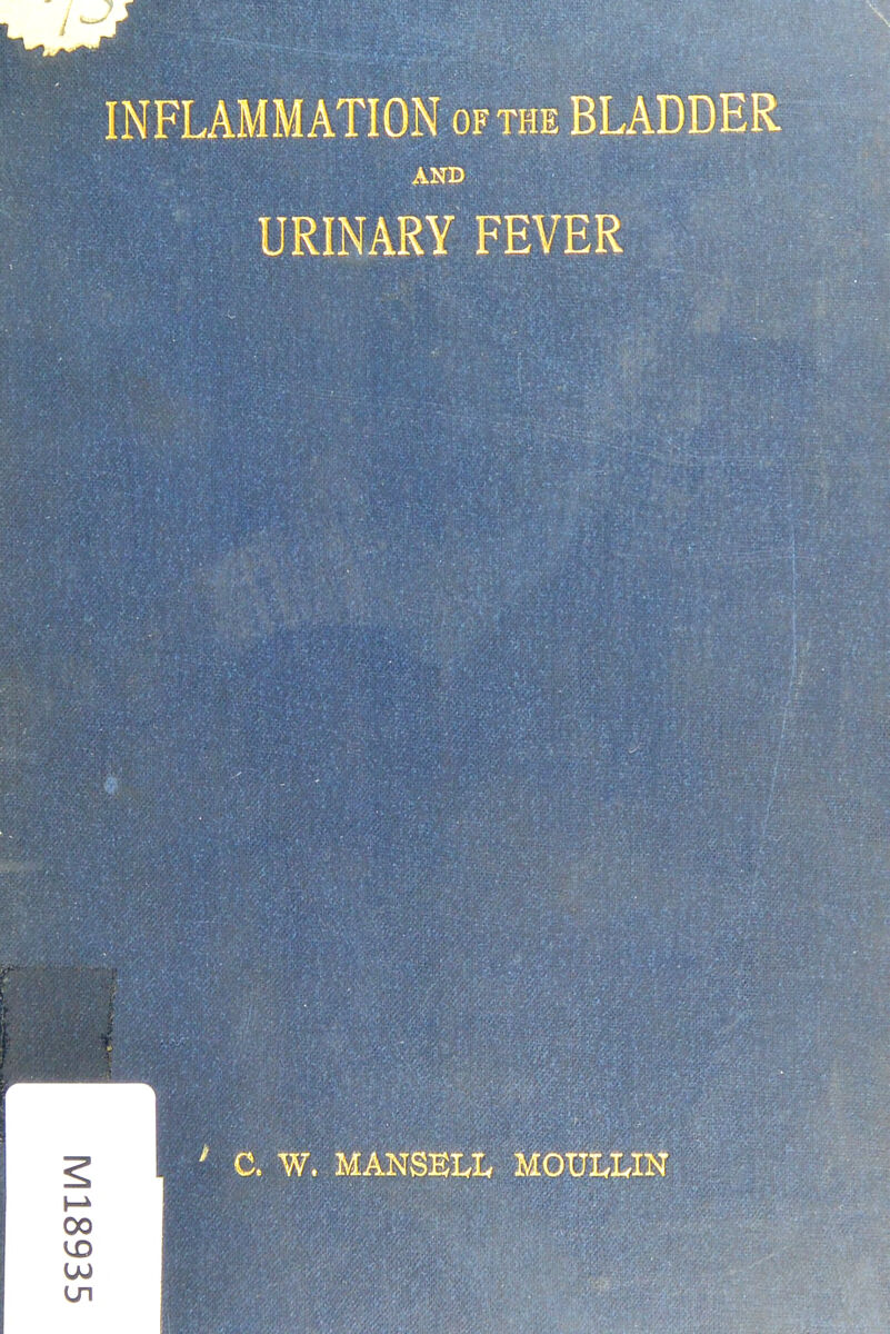 AND URINARY FEVER C. W. MANSELL MOULLIN