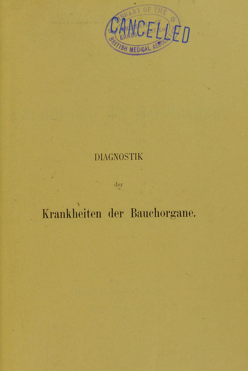 DIAGNOSTIK der Krankheiten der Bauchorgane.