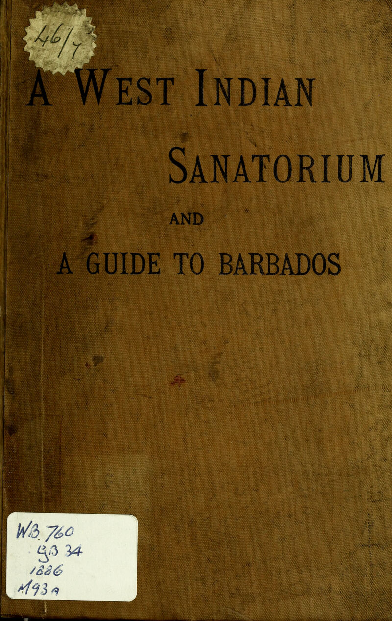 Sanatorium AND A GUIDE TO BARBADOS