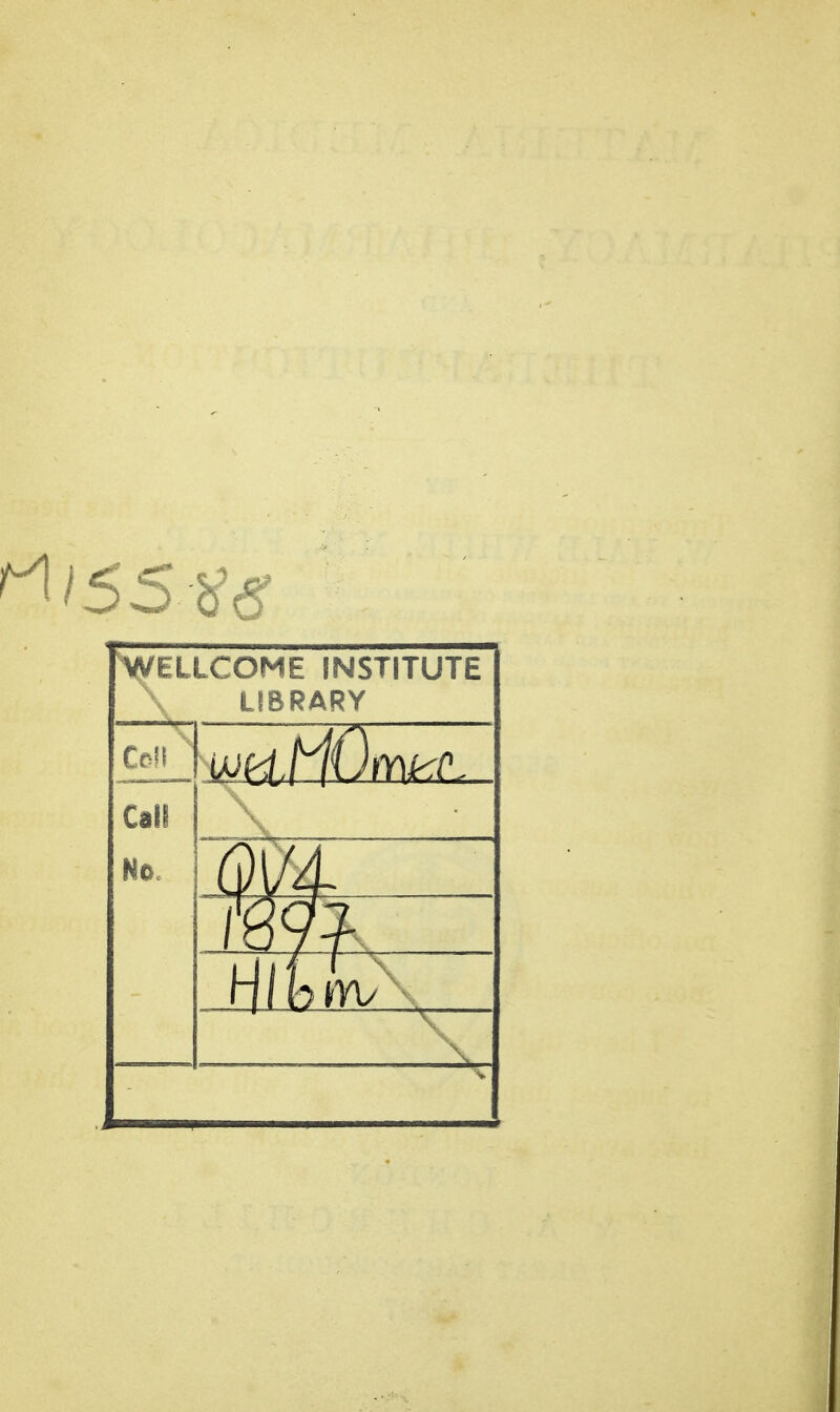 Vellcome institute LIBRARY Call No. m