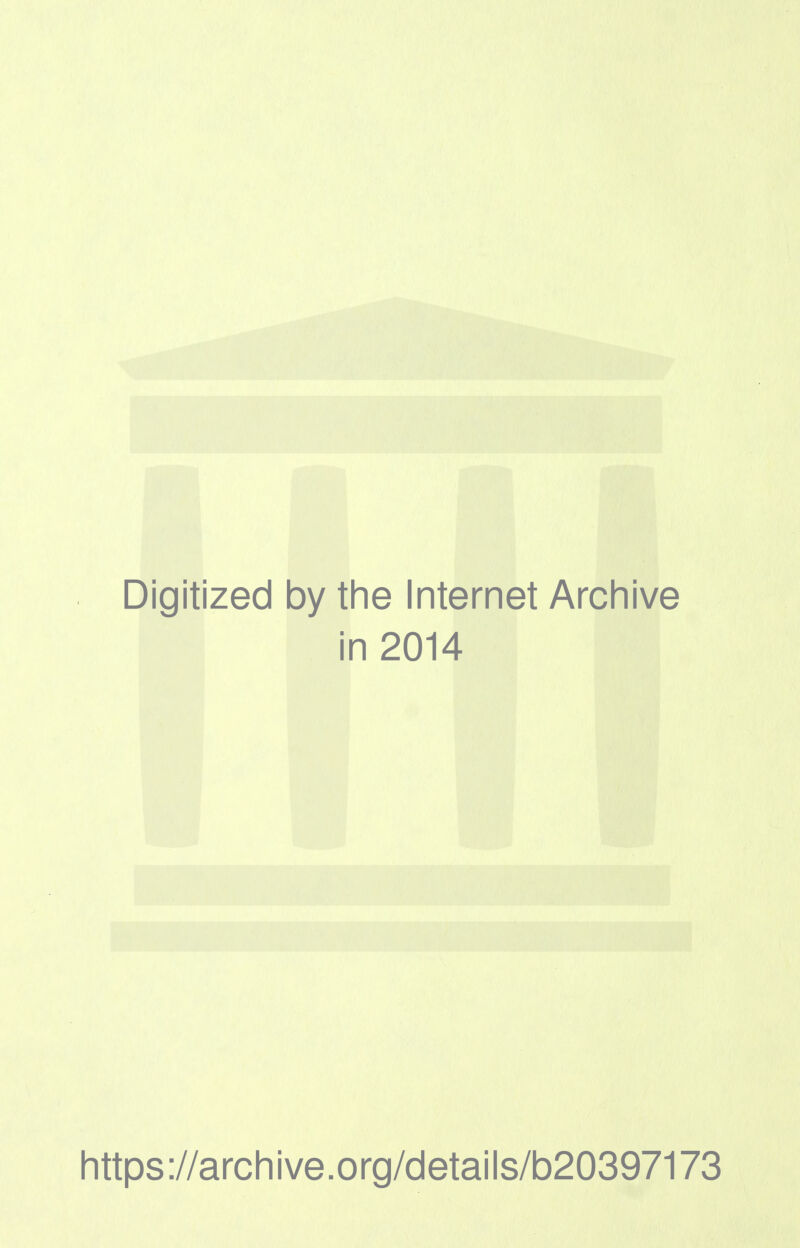 Digitized by the Internet Archive in 2014 https://archive.org/details/b20397173