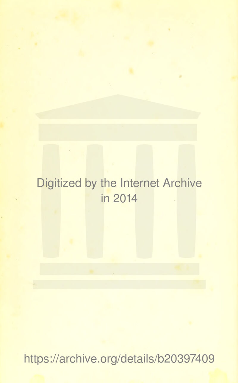 Digitized by the Internet Archive in 2014 https://archive.org/details/b20397409