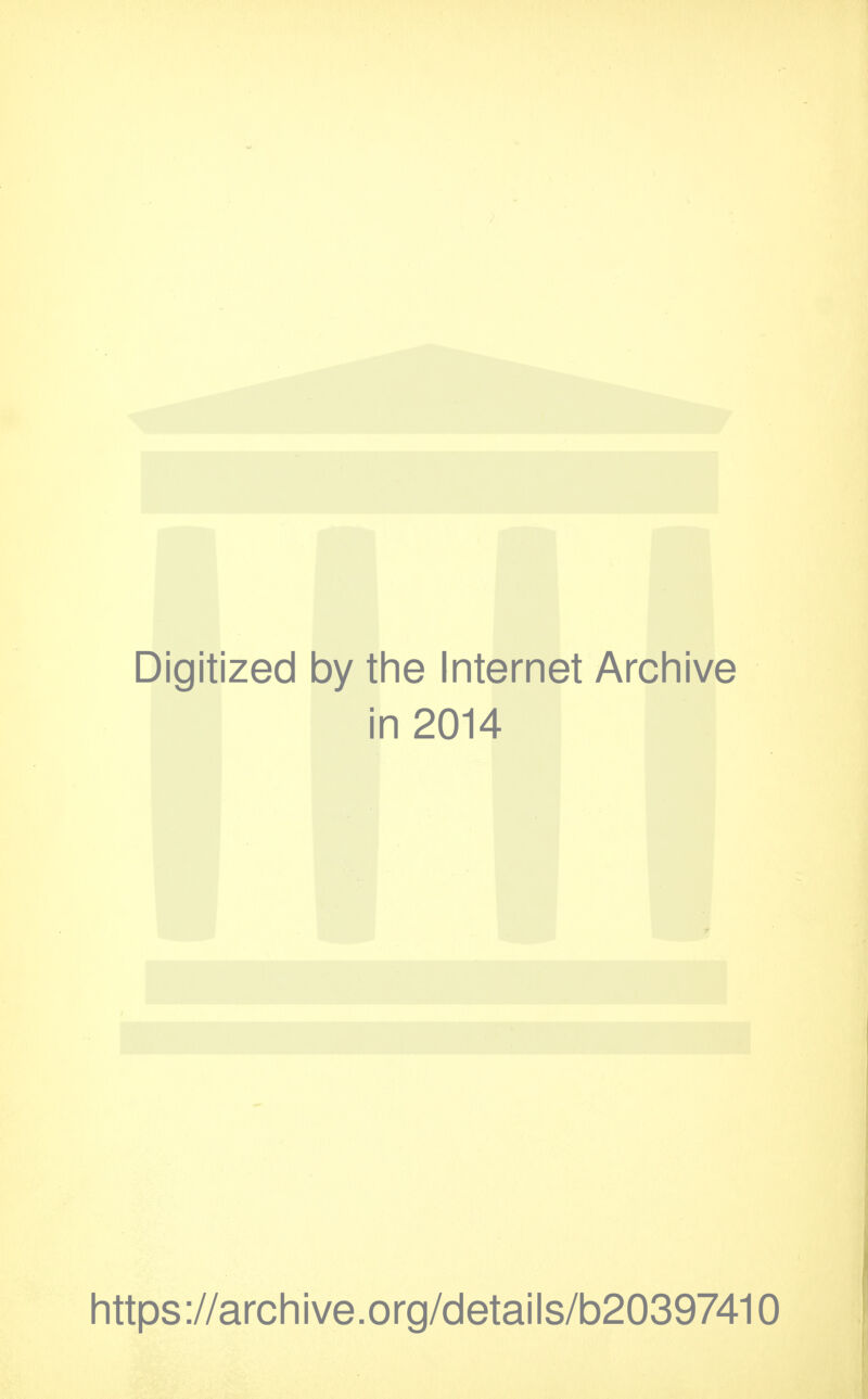 Digitized by the Internet Archive in 2014 https://archive.org/details/b20397410