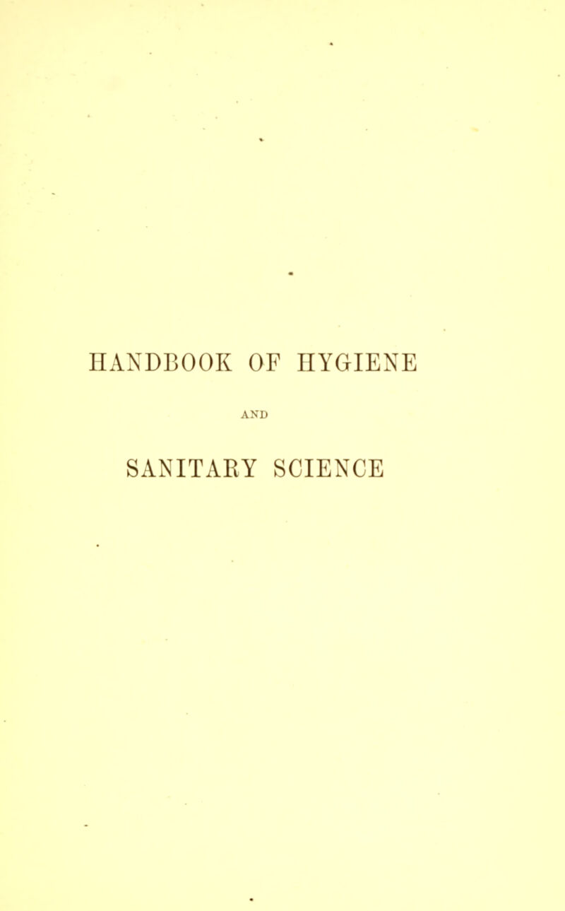 HANDBOOK OF HYGIENE AND SANITARY SCIENCE