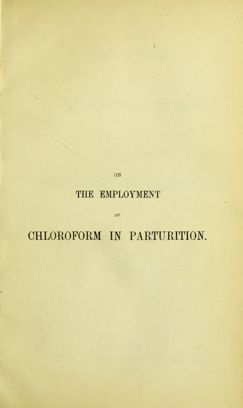 ON THE EMPLOYMENT