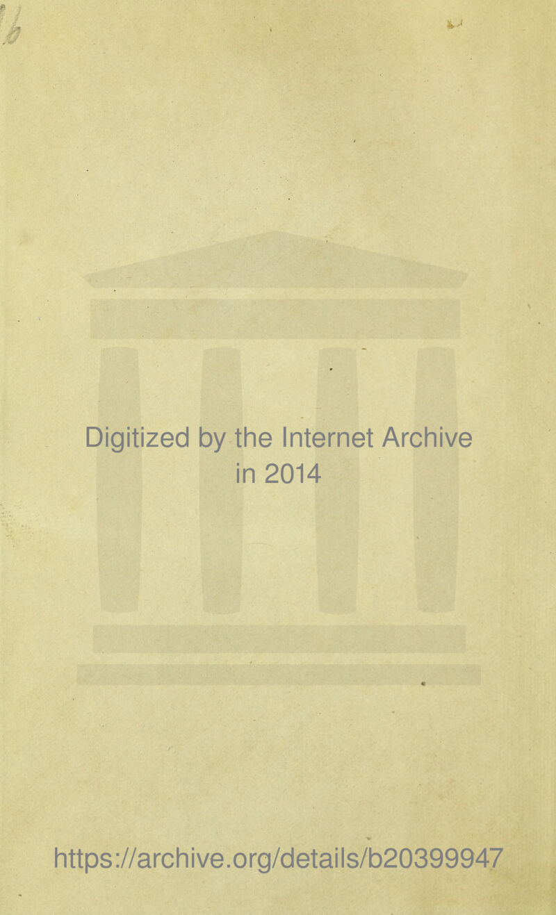 Digitized by tine Internet Arciiive in 2014 https://archive.org/details/b20399947