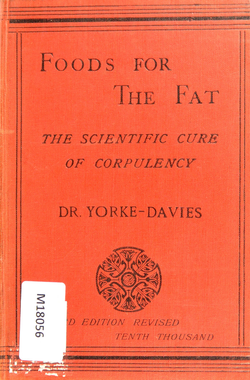 Foods for JHE TAT THE SCIENTIFIC CURE. OF CORPULENCY DR. YORKE-DAVIES TENTH THOUSAND