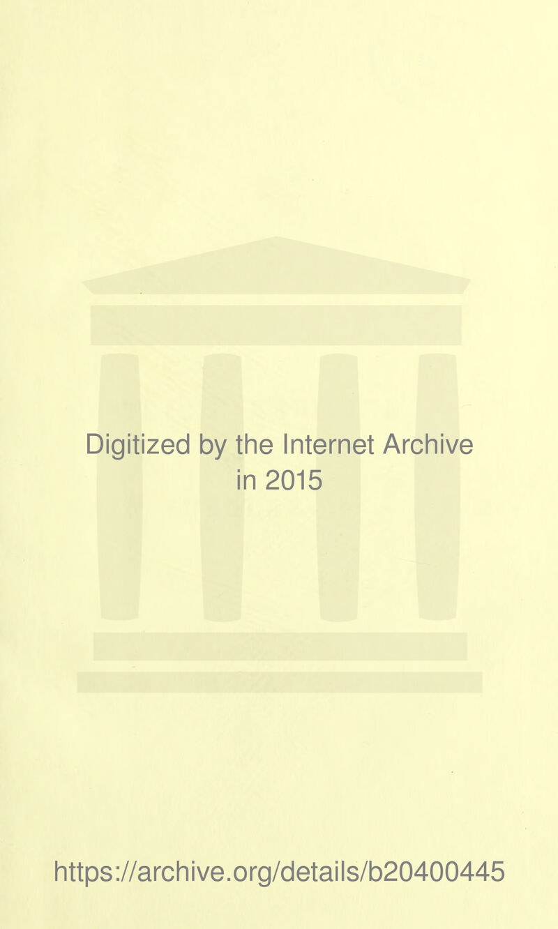 Digitized by tine Internet Arcliive in 2015 Iittps://arcliive.org/details/b20400445