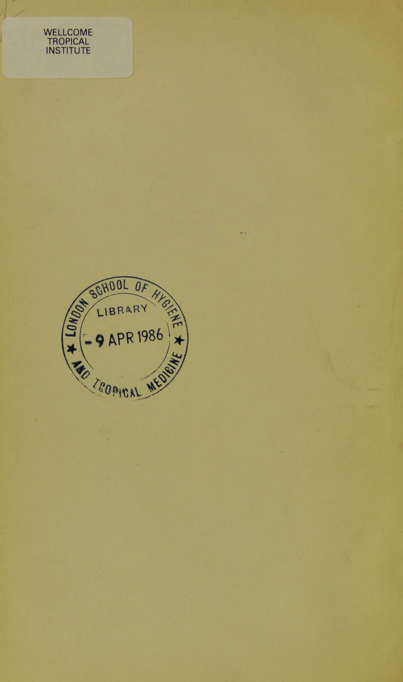 WELLCOME TROPICAL INSTITUTE