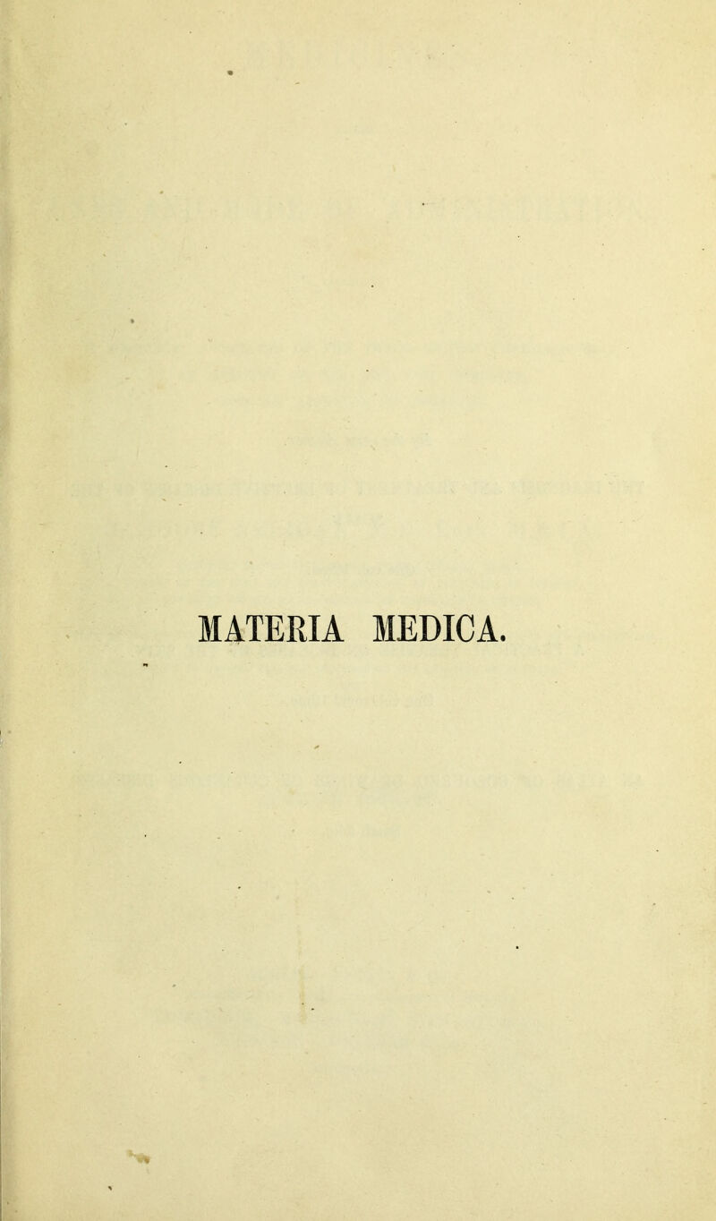 MATERIA MEDICA.