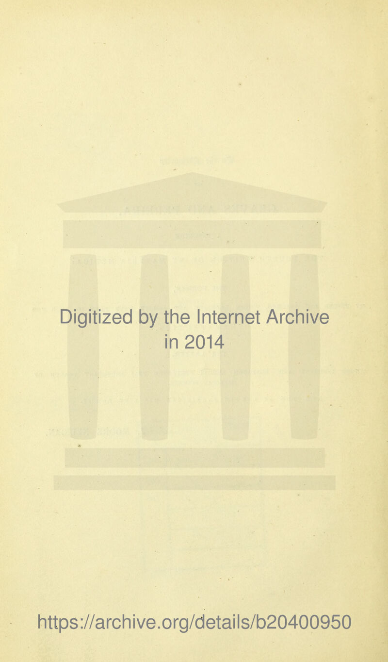 Digitized by tine Internet Arcliive in 2014 https://archive.org/details/b20400950