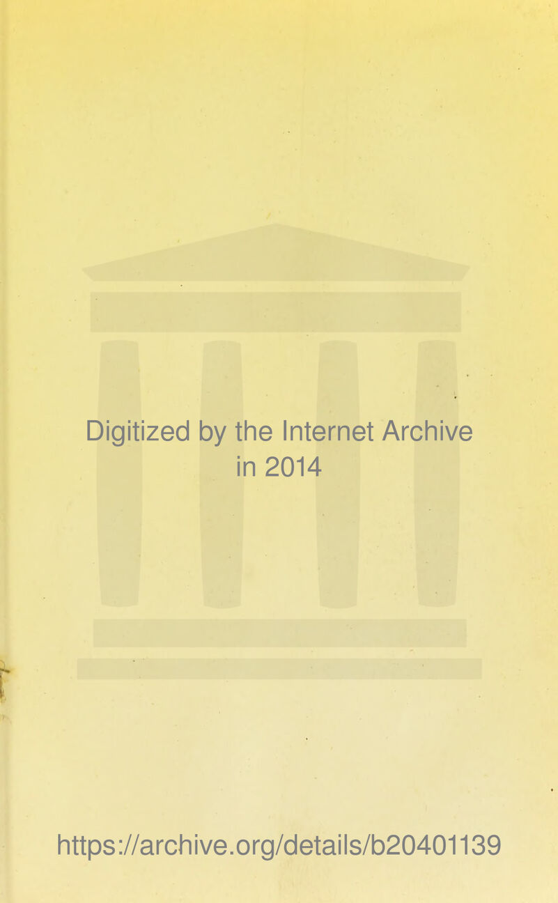 Digitized by the Internet Archive in 2014 I https://archive.org/details/b20401139