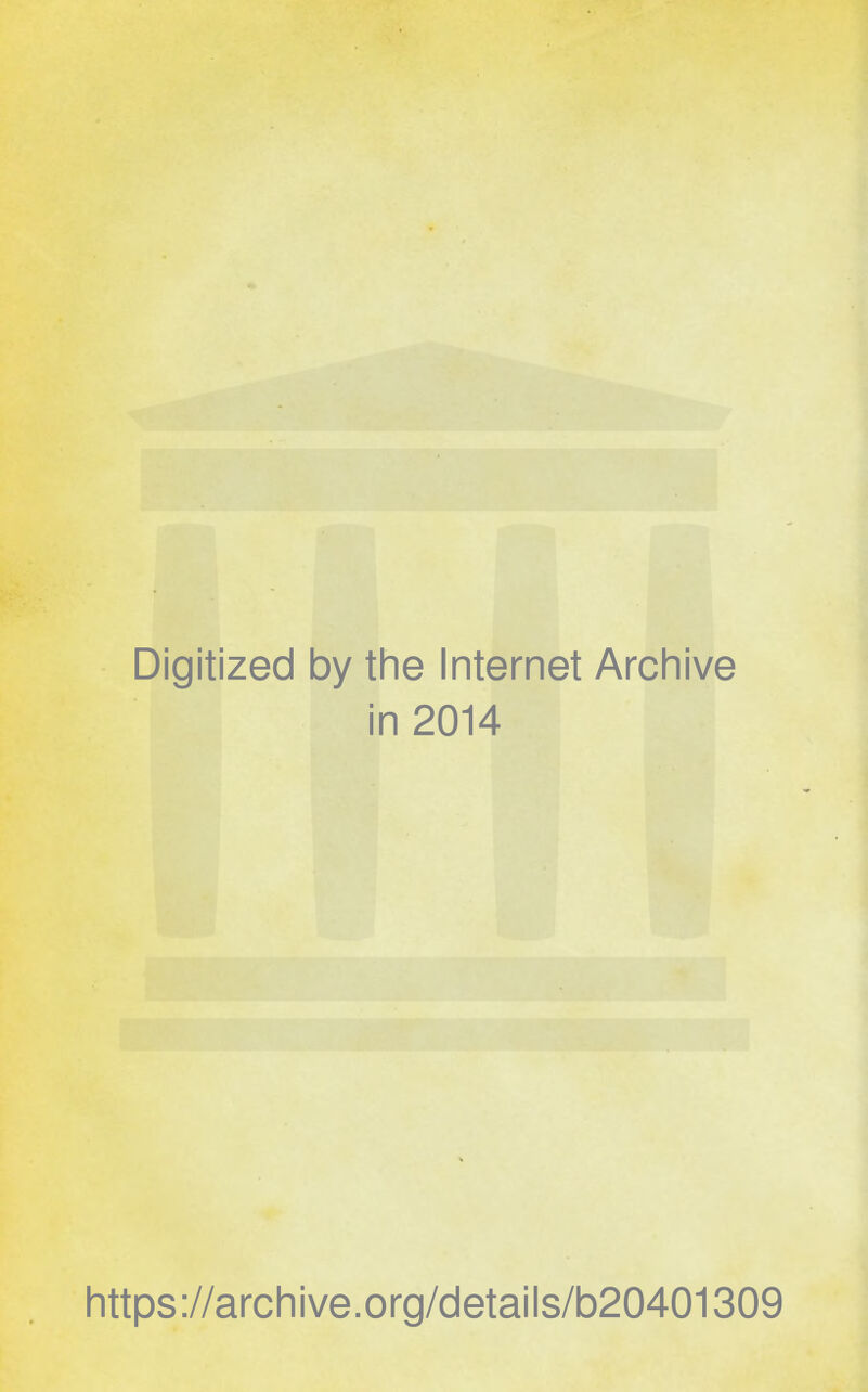 Digitized by the Internet Archive in 2014 https://archive.org/details/b20401309