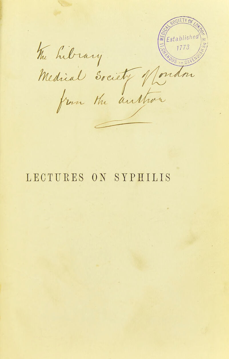 LECTURES ON SYPHILIS