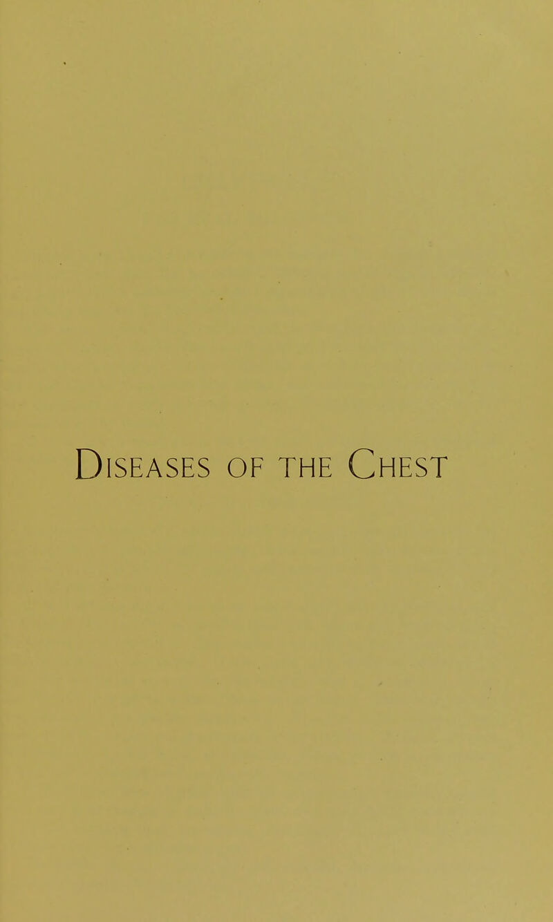 Diseases of the Chest