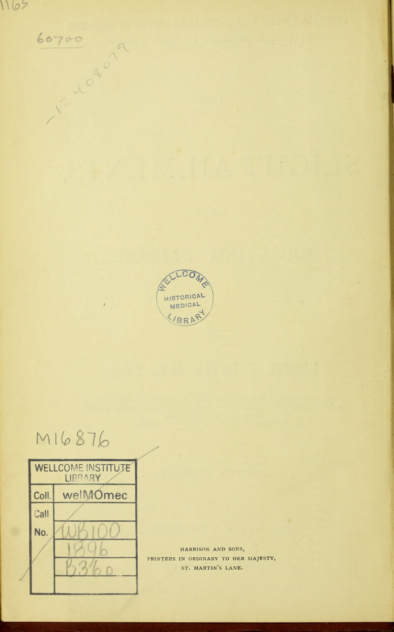 Ml(p87fc WELLCOME INSTITUTE LIF^.RY / Coll. welMOmec Call No. /