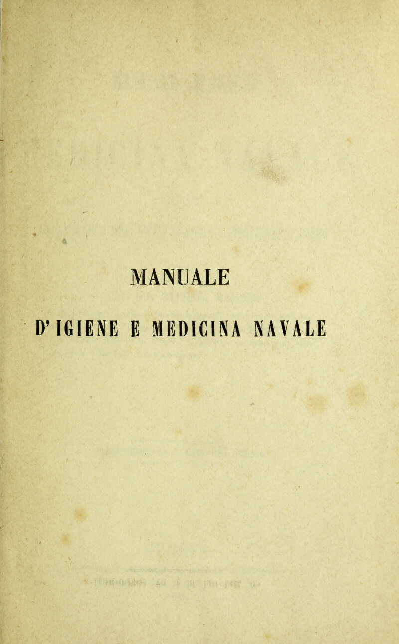 MANUALE D'IGIENE E MEDICINA NAVALE