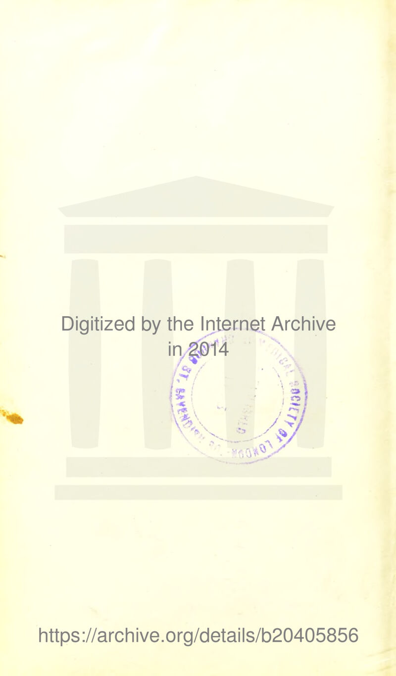 Digitized by the Internet Archive https://archive.org/details/b20405856