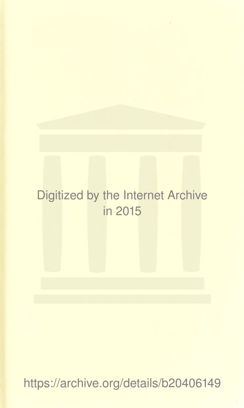 Digitized 1 by the Internet Archive i n 2015 https://archive.org/details/b20406149