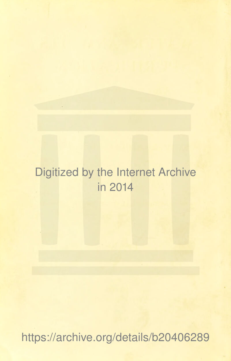 Digitized by tine Internet Archive in 2014 https://archive.org/details/b20406289