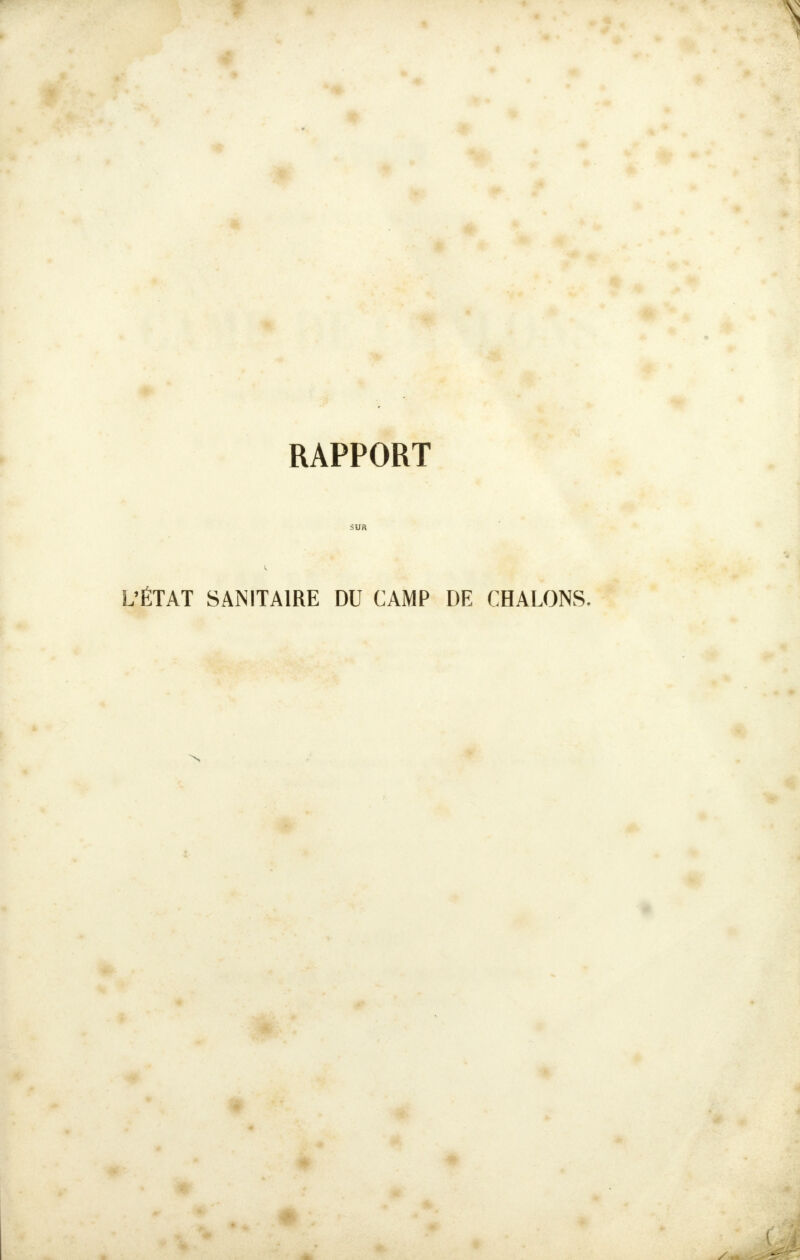 RAPPORT SUR L'ÉTAT SANITAIRE DU CAMP DE CHALONS.