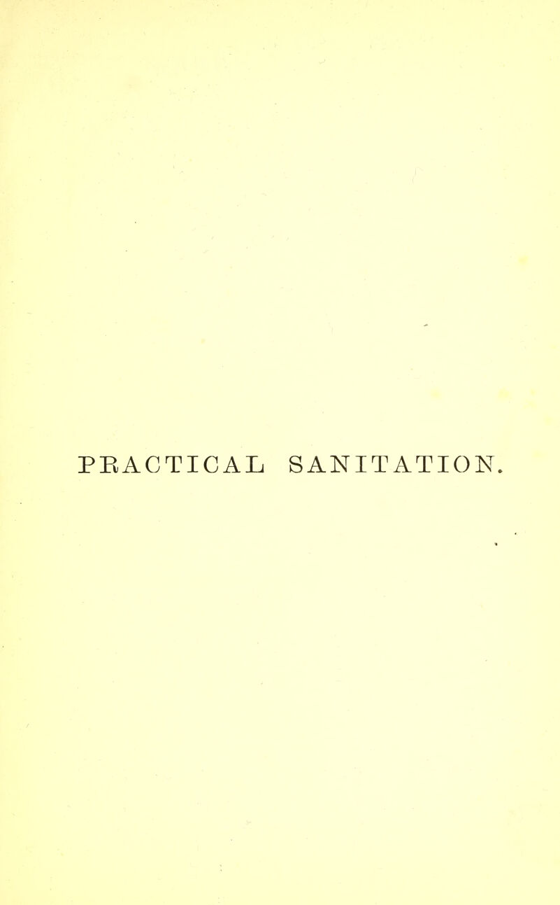 PRACTICAL SANITATION.