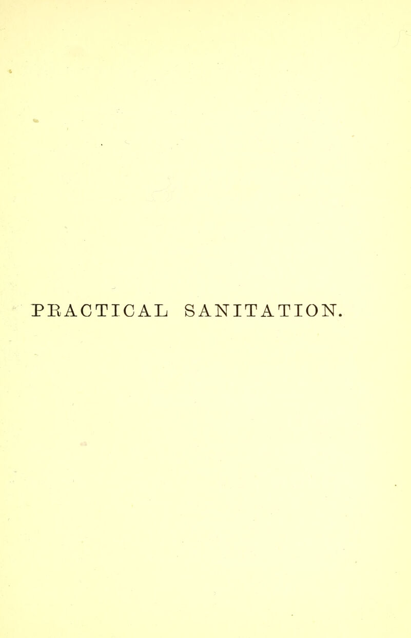 PRACTICAL SANITATION.