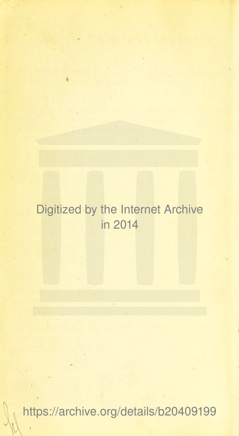 Digitized by the Internet Archive in 2014 https://archive.org/details/b20409199