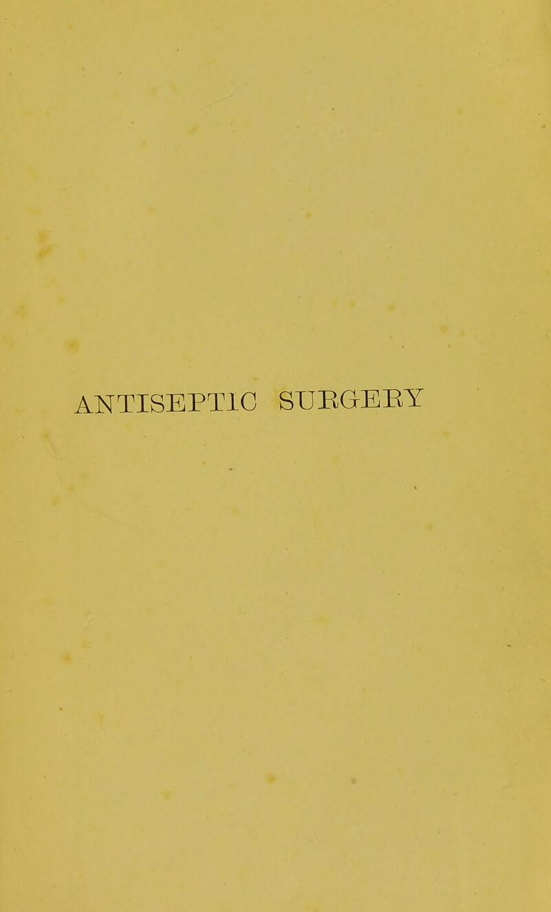 ANTISEPTIC SUEGEEY