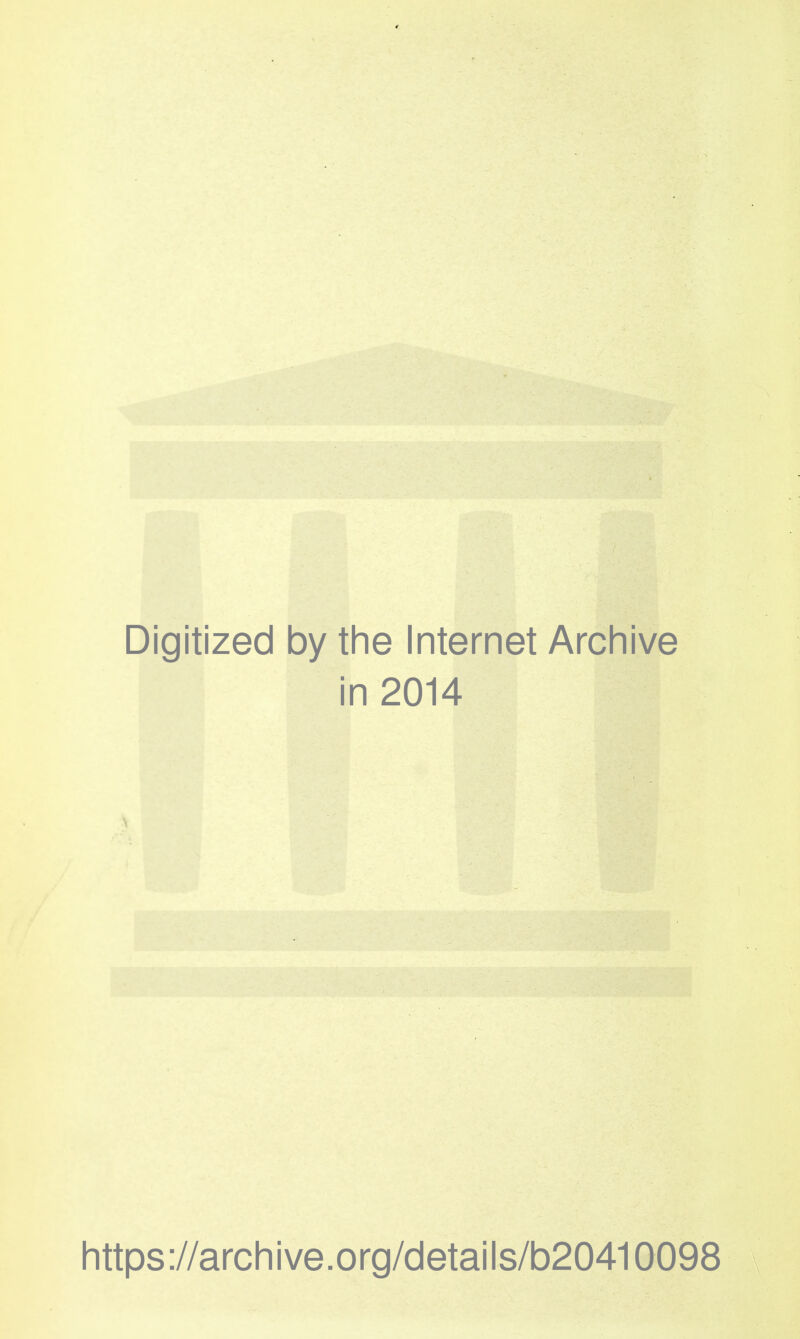 Digitized by the Internet Arcinive in 2014 https://archive.org/details/b20410098
