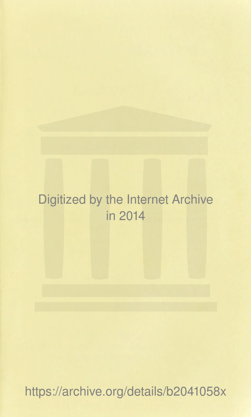 Digitized 1 by the Internet Archive in 2014 https://archive.org/details/b2041058x