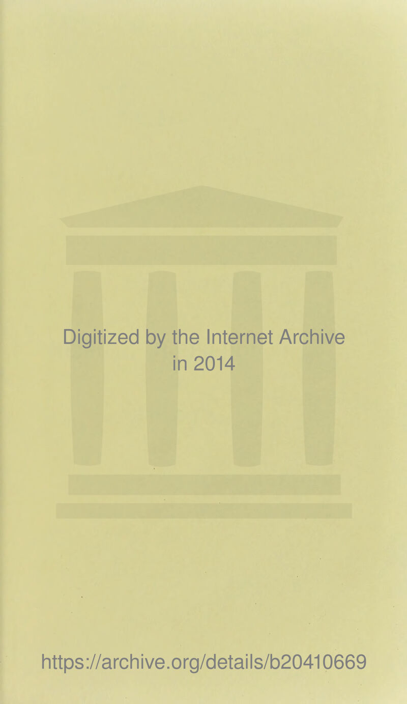 Digitized by the Internet Archive in 2014 https ://arch i ve .org/detai Is/b20410669