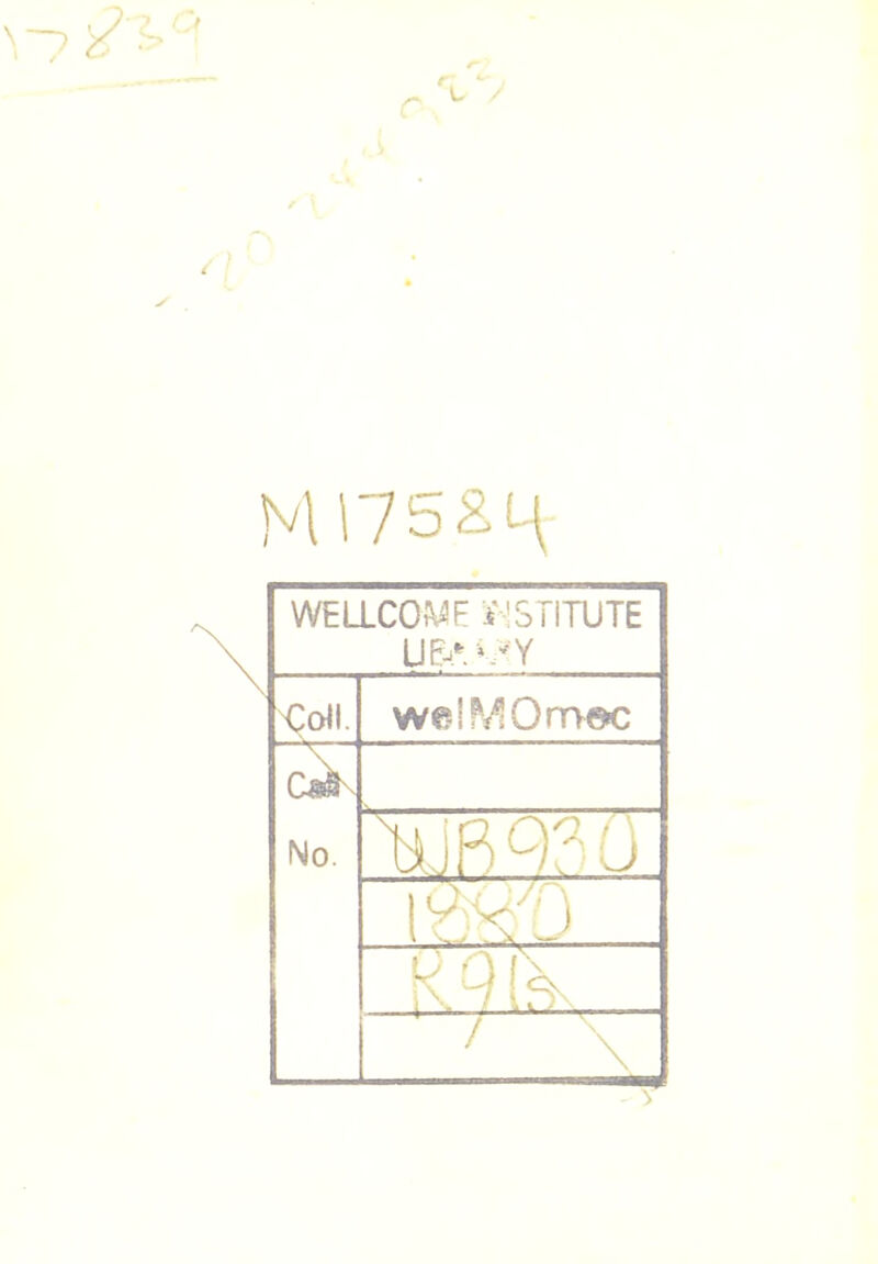 - M175&4 WELLCOME INSTITUTE we!MOm©c Cafe No. UjP - - 0